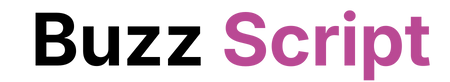 Buzz Script